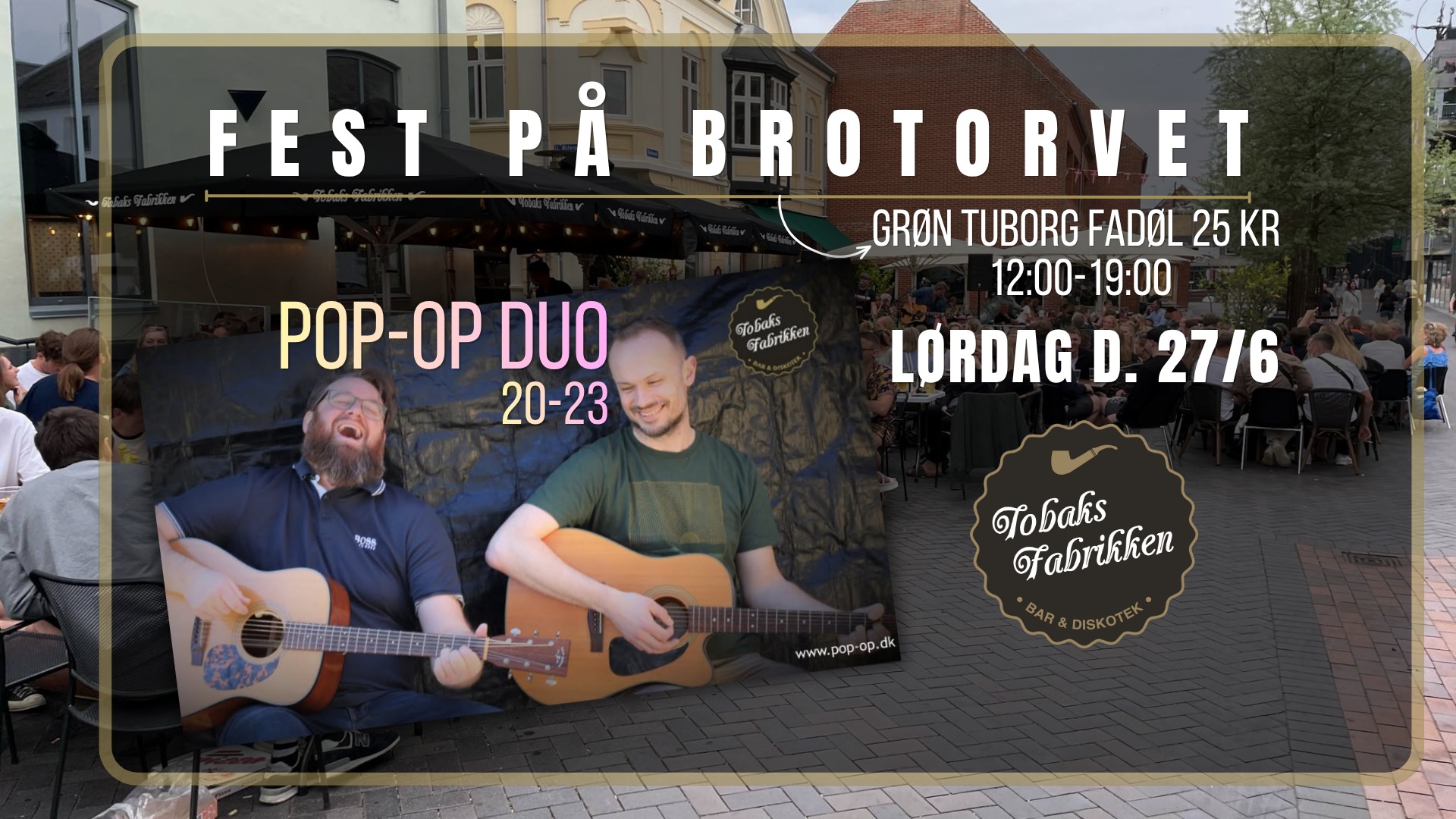 Fest På Brotorvet - Lørdag d. 27/6