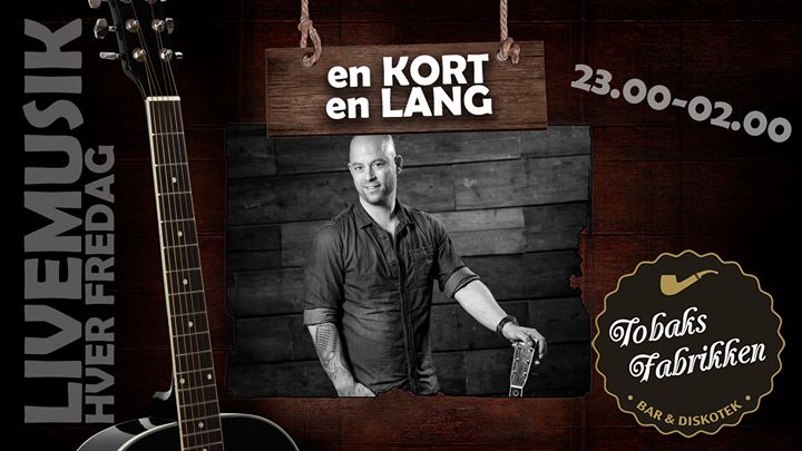 En Kort en Lang duo Live på Tobaks Fabrikken