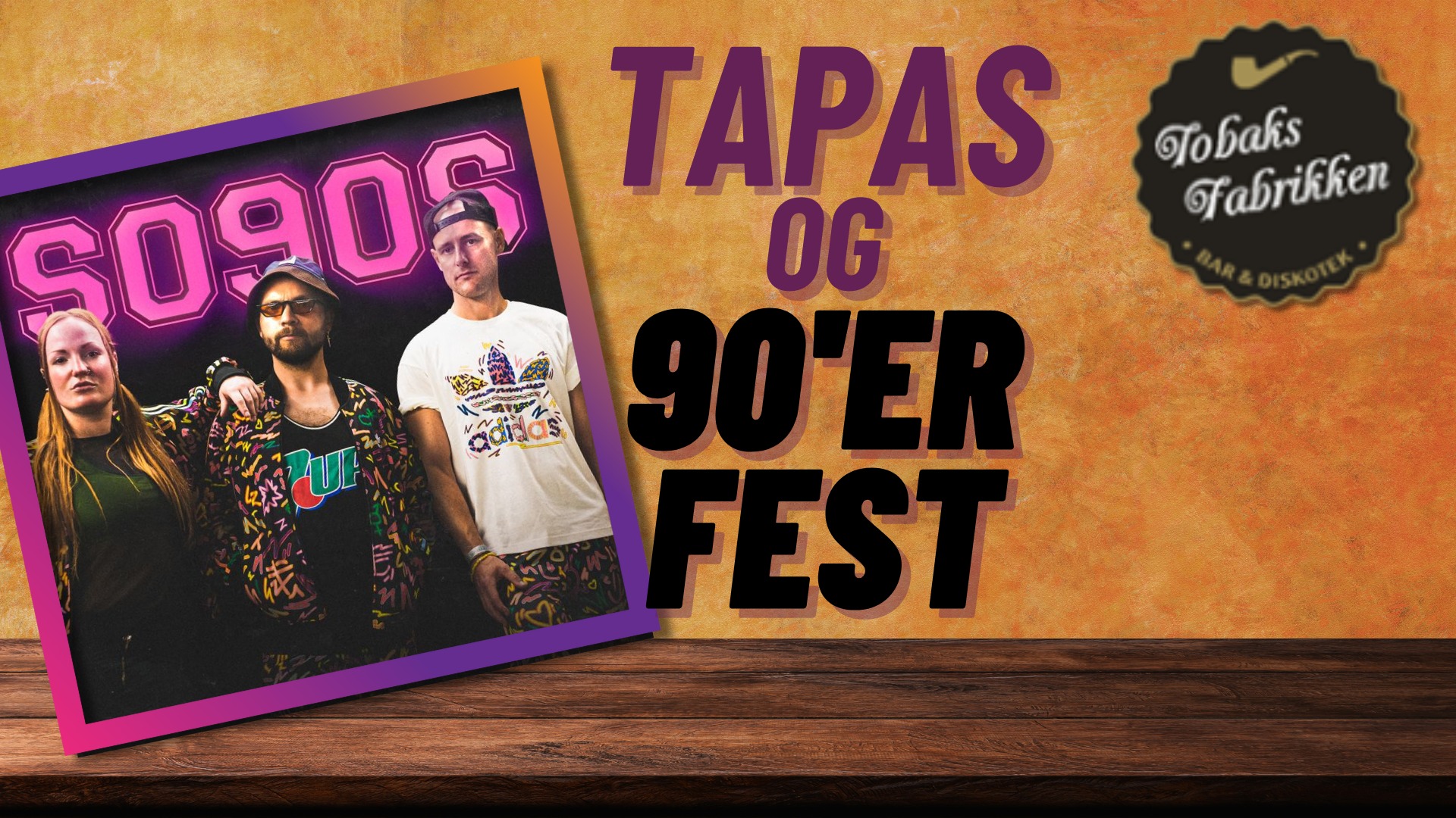 Tapas buffet inden 90'er fest - SO 90's LIVE