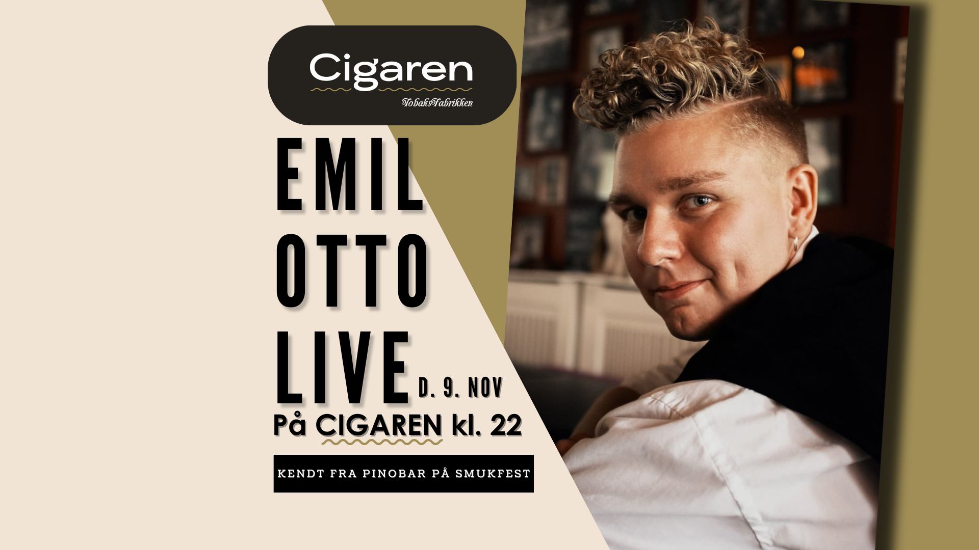 Emil Otto Live på CIGAREN