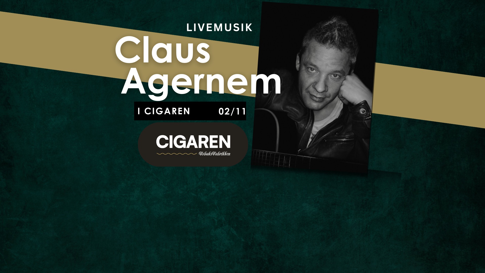 Claus Agernem live på CIGAREN