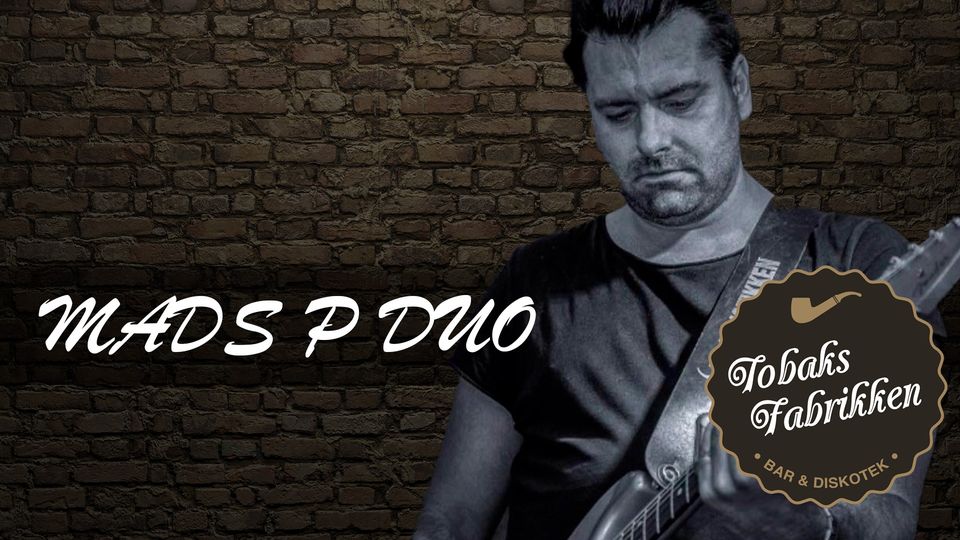 Mads P Duo LIVE // Tobaks Fabrikken