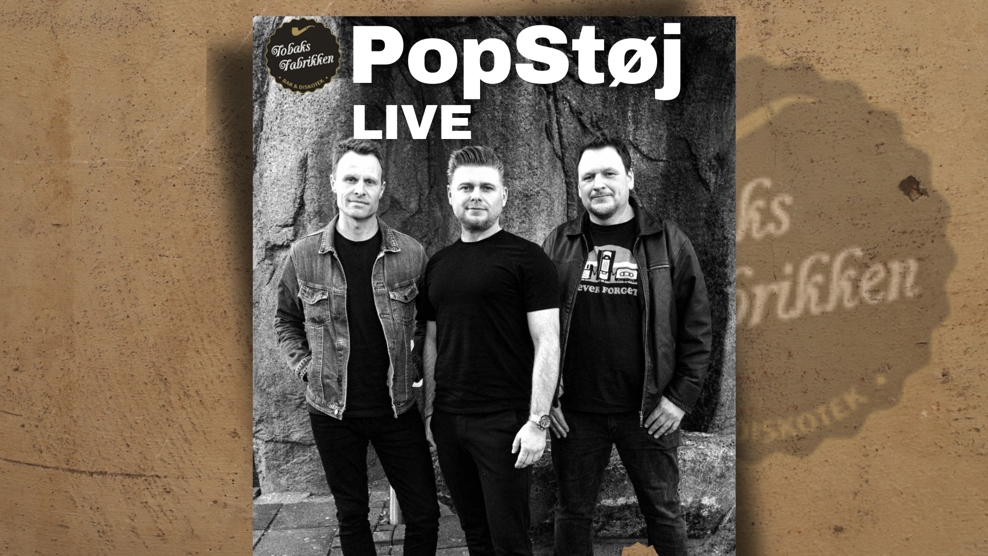 PopStöj LIVE på Tobaks Fabrikken