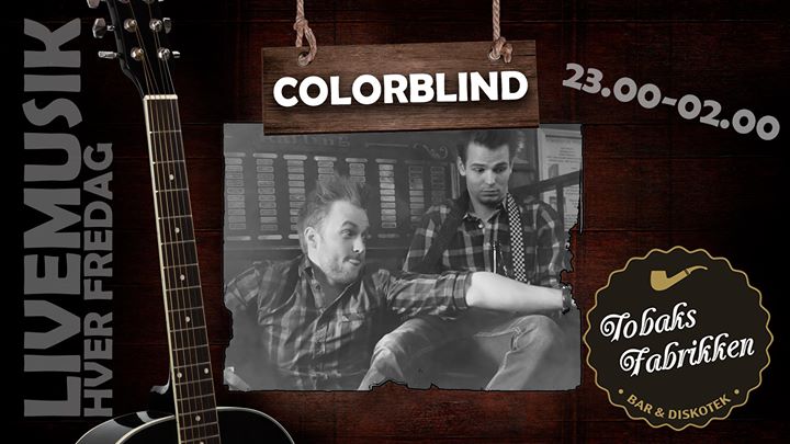 Colorblind LIVE på Tobaks Fabrikken
