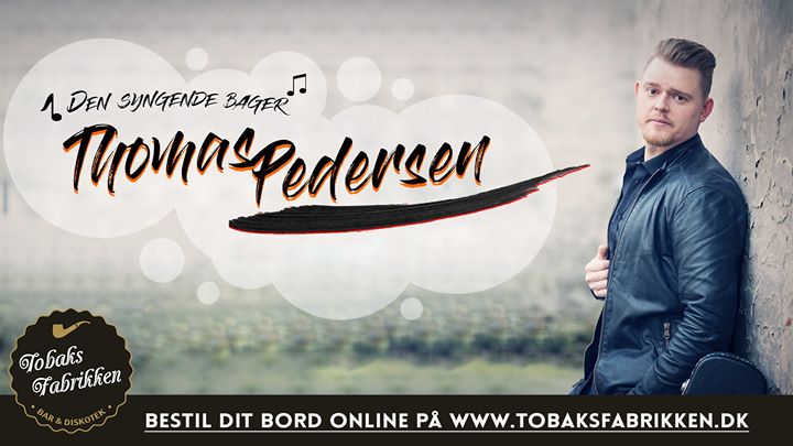 Thomas Pedersen live på Tobaks Fabrikken