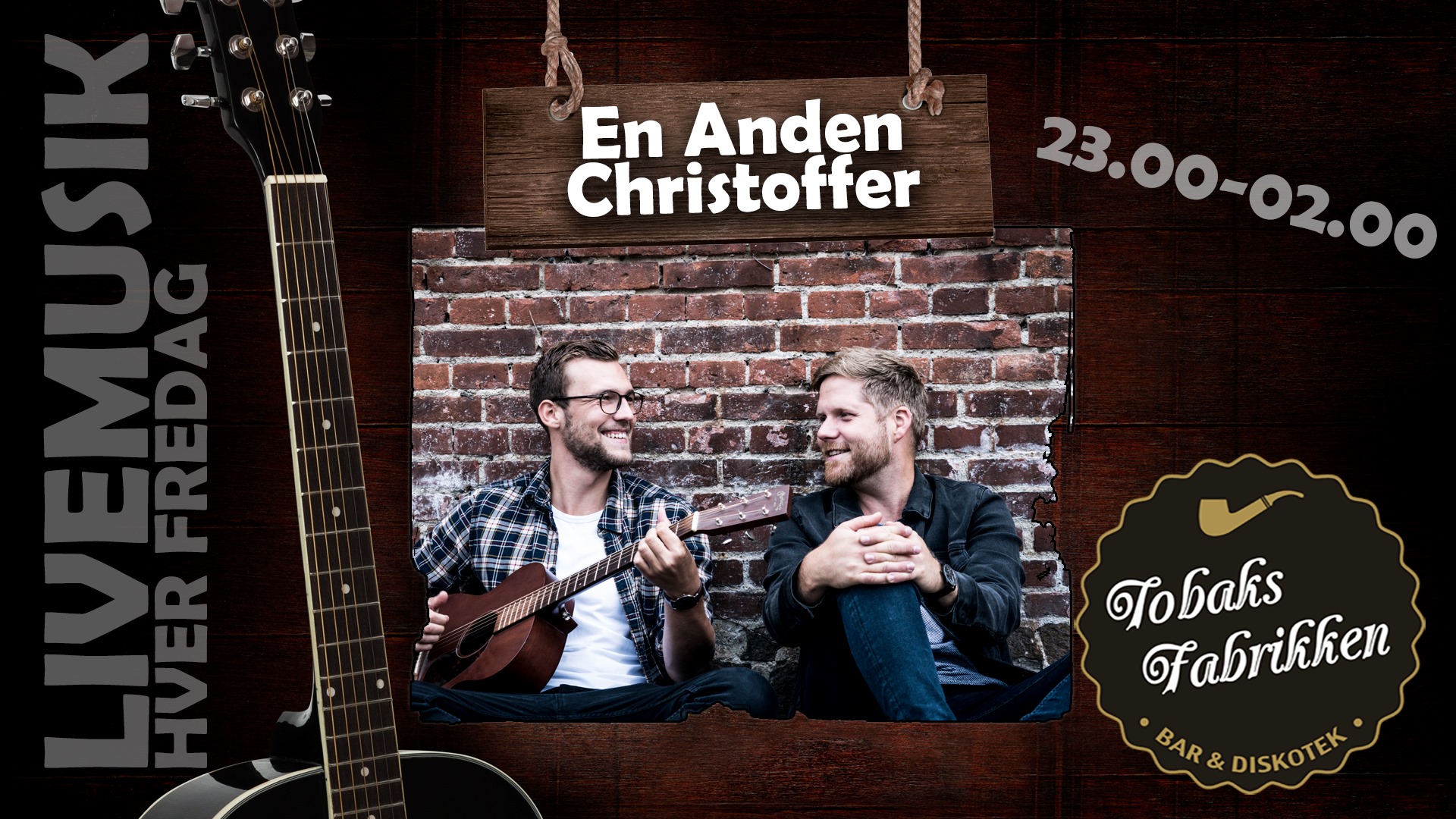 En Anden Christoffer LIVE på Tobaks Fabrikken