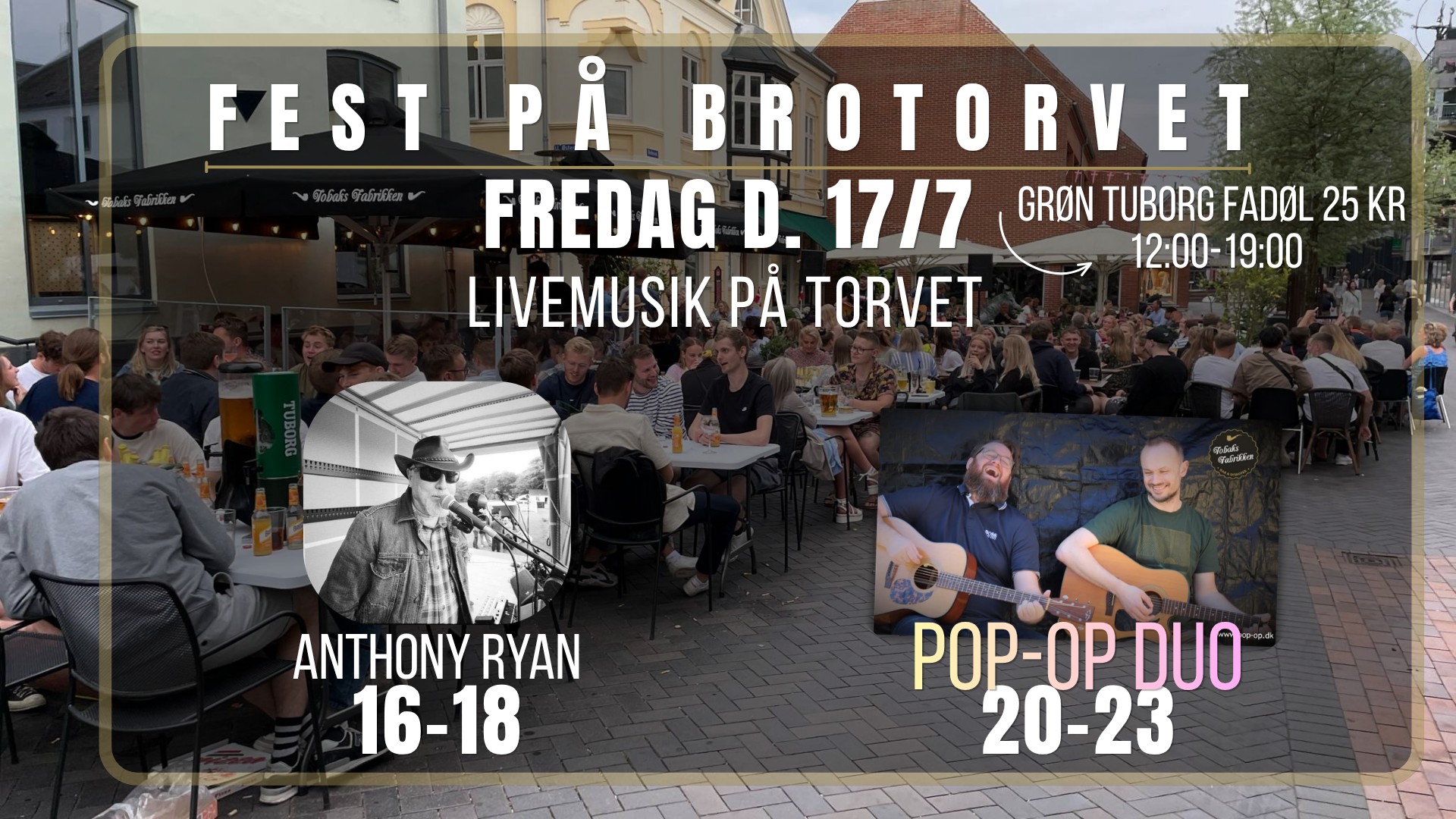 Fest På Brotorvet - Fredag d. 17/7
