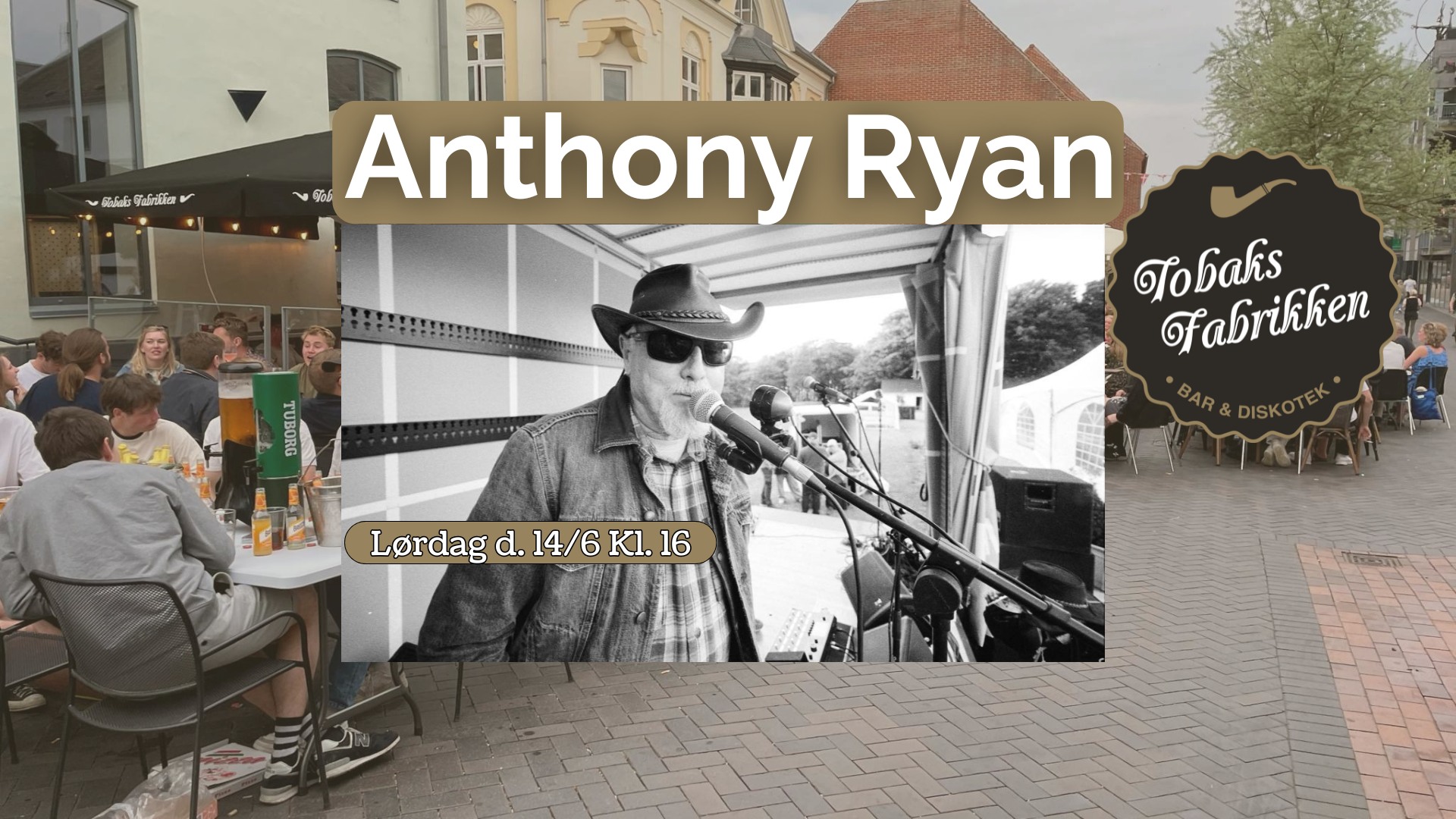 Anthony Ryan LIVE Lørdag d. 14/6